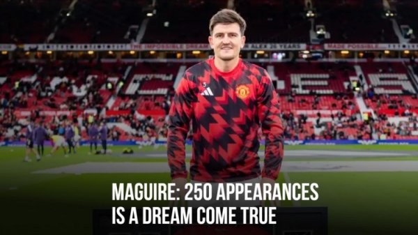 马奎尔：为曼联踢250场很荣幸 卢克肖300场更优秀每个指导教练员都选他